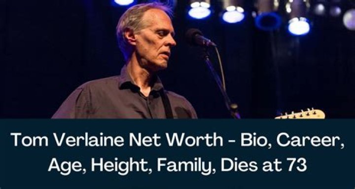 Tom Verlaine Height, Weight, Net Worth, Age, Birthday, Wikipedia, Who, Nationality, Biography